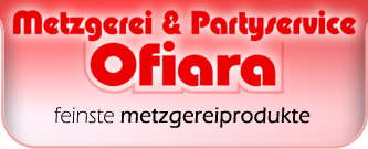 HOME metzgerei ofiara -  partyservice, catering, delikatessen - in kaiserslautern